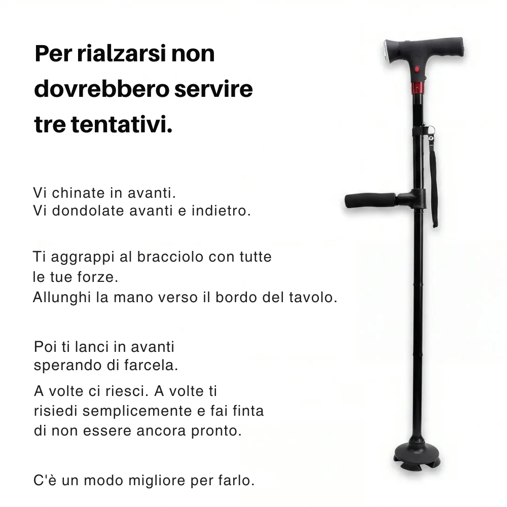 Il bastone che vi aiuta ad alzarvi da soli e a camminare senza paura di cadere